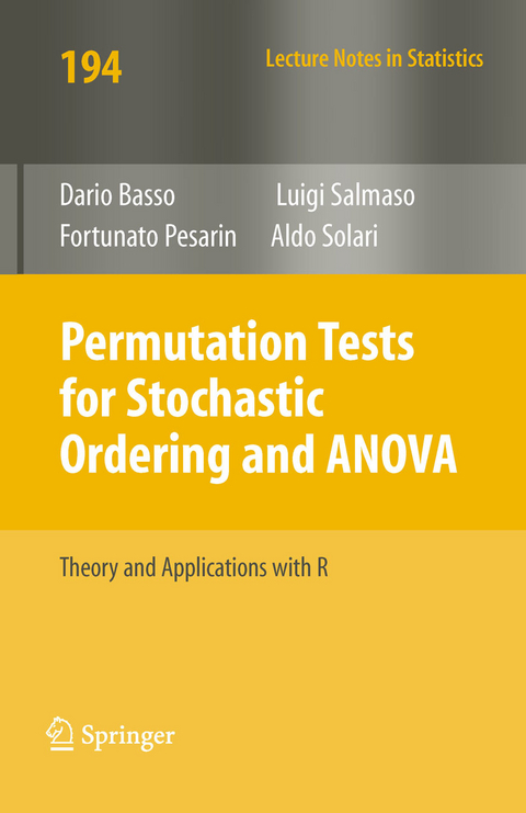 Permutation Tests for Stochastic Ordering and ANOVA - Dario Basso, Fortunato Pesarin, Luigi Salmaso, Aldo Solari