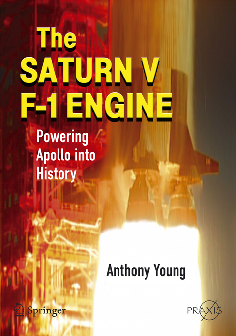 The Saturn V F-1 Engine - Anthony Young