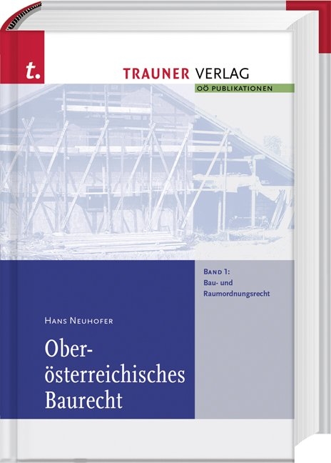 Oberösterreichisches Baurecht - Hans Neuhofer