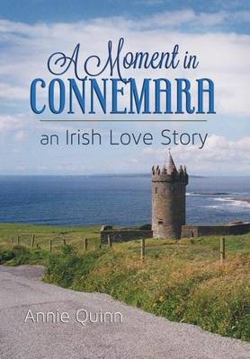 A Moment in Connemara - Annie Quinn