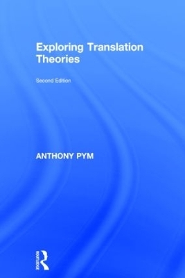 Exploring Translation Theories - Anthony Pym