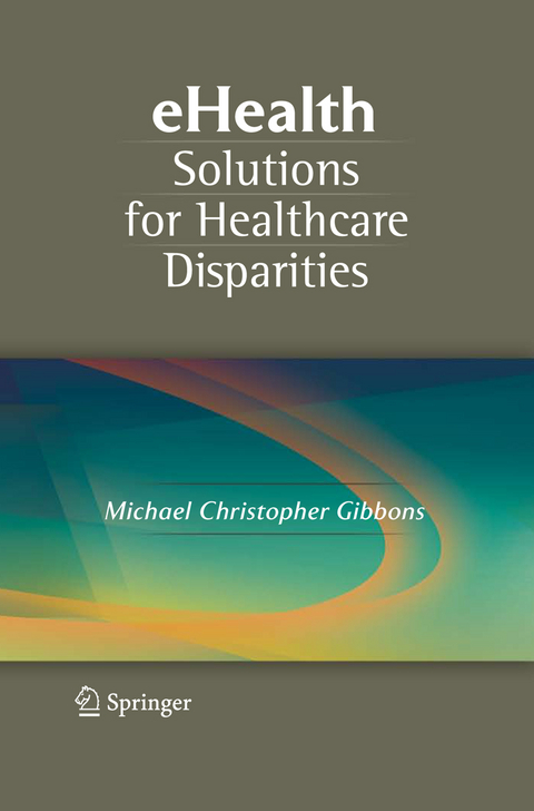 eHealth Solutions for Healthcare Disparities - 