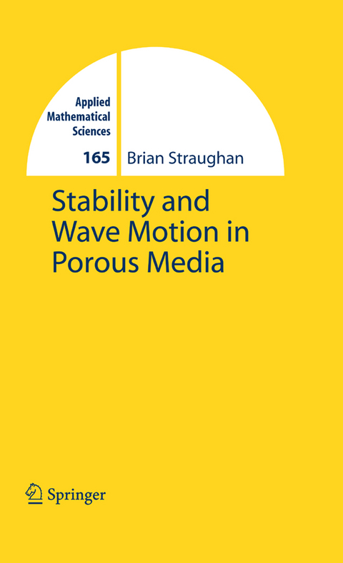 Stability and Wave Motion in Porous Media - Brian Straughan