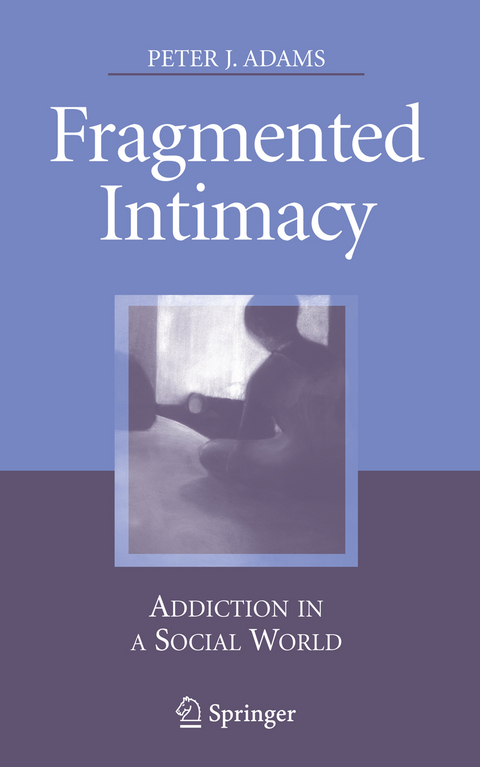 Fragmented Intimacy - Peter J. Adams