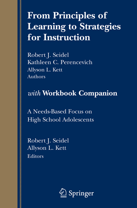 From Principles of Learning to Strategies for Instruction-with Workbook Companion - Robert J. Seidel, Kathy C. Perencevich, Allyson L. Kett