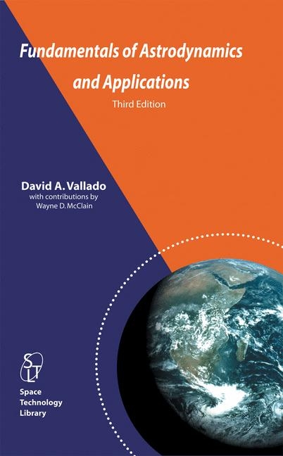 Fundamentals of Astrodynamics and Applications - D.A. Vallado