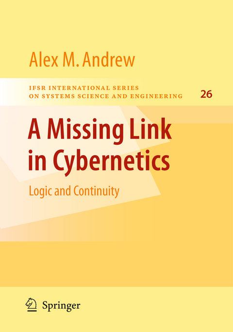 A Missing Link in Cybernetics - Alex M. Andrew