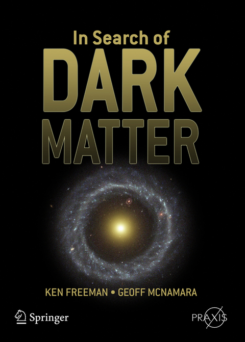 In Search of Dark Matter - Ken Freeman, Geoff McNamara