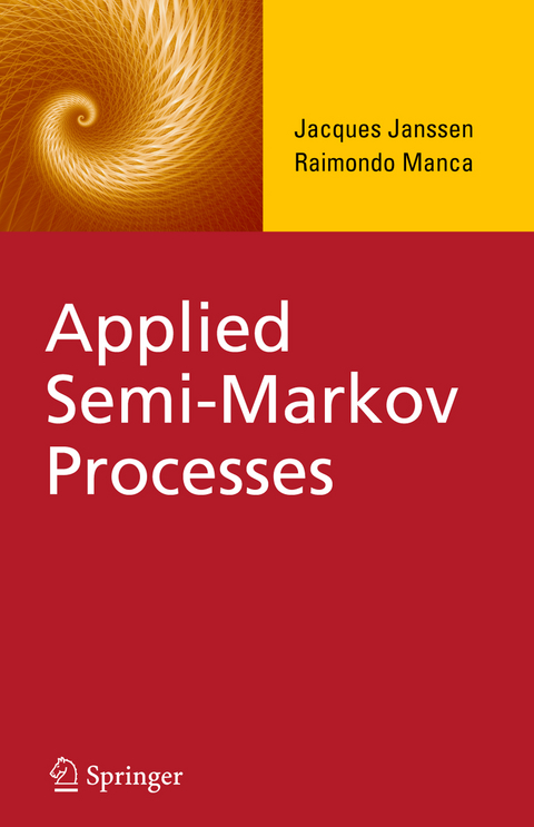 Applied Semi-Markov Processes - Jacques Janssen, Raimondo Manca