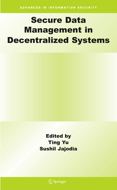 Secure Data Management in Decentralized Systems - 