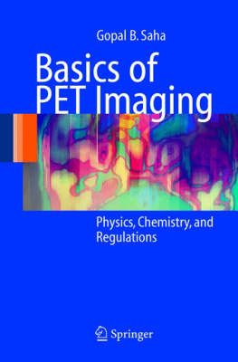 Basics of PET Imaging - Gopal B. Saha