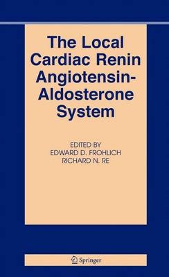 The Local Cardiac Renin-angiotensin Aldosterone System - 