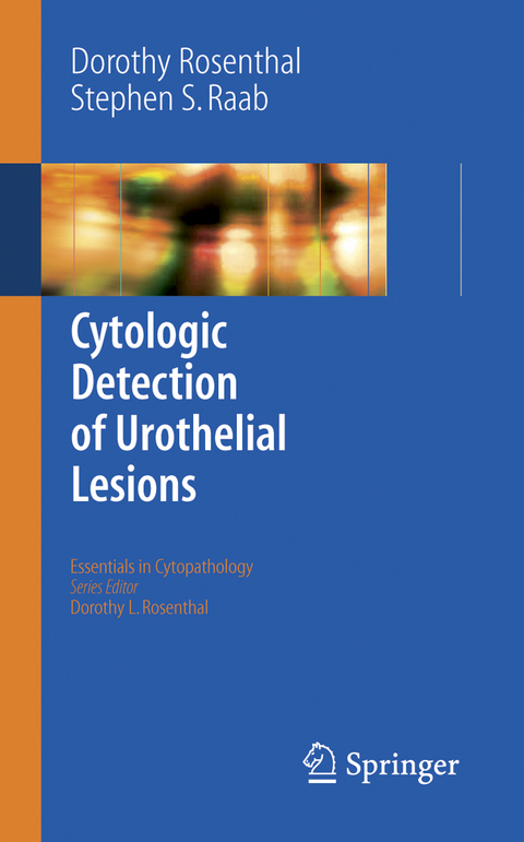 Cytologic Detection of Urothelial Lesions - Dorothy L. Rosenthal, Stephen S. Raab
