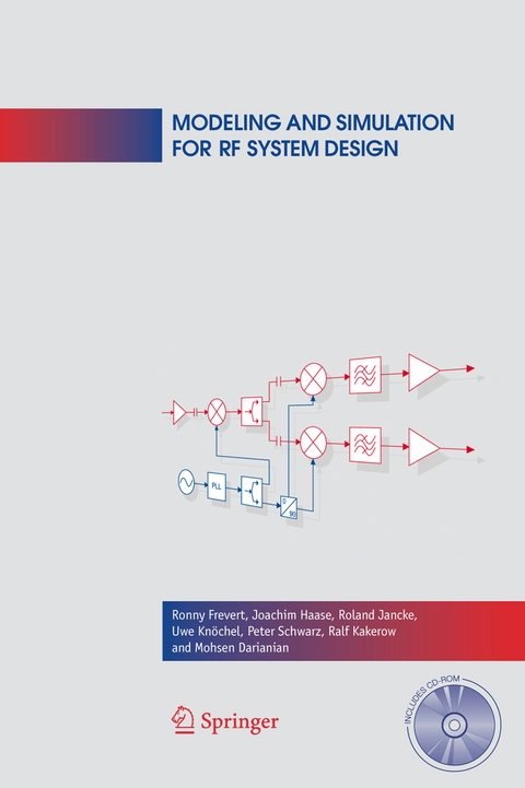 Modeling and Simulation for RF System Design - Ronny Frevert, Joachim Haase, Roland Jancke, Uwe Knochel, Peter Schwarz