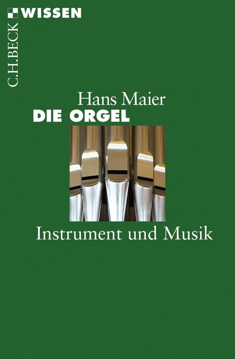 Die Orgel -  Hans Maier