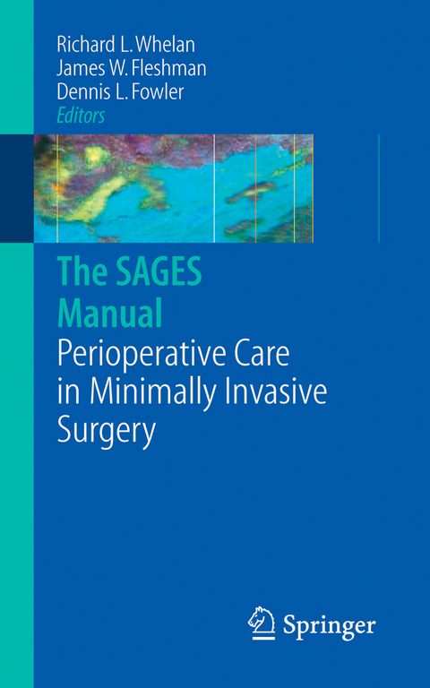 The SAGES Manual of Perioperative Care in Minimally Invasive Surgery - 