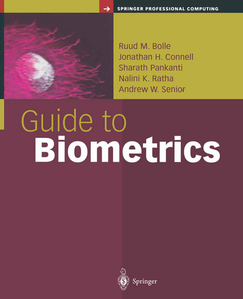 Guide to Biometrics - Ruud M. Bolle, Jonathan H. Connell, Sharath Pankanti, Nalini K. Ratha, Andrew W. Senior