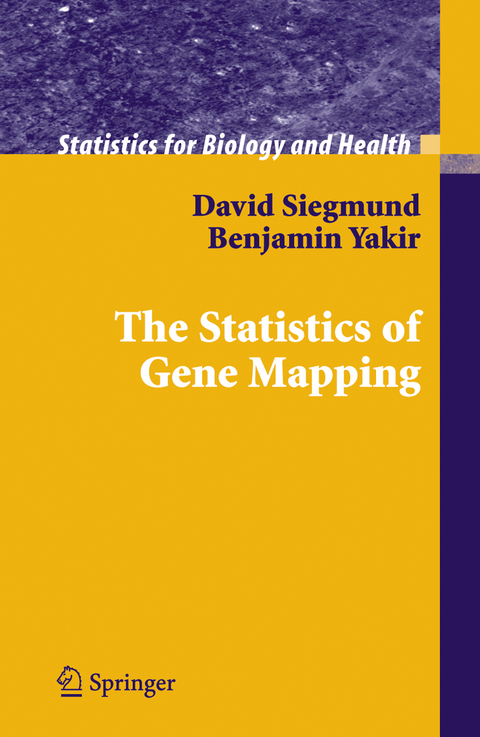 The Statistics of Gene Mapping - David Siegmund, Benjamin Yakir