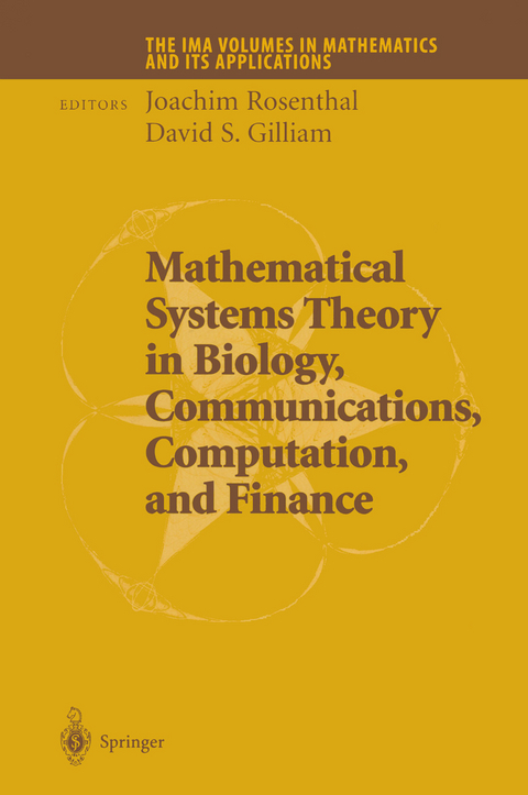 Mathematical Systems Theory in Biology, Communications, Computation and Finance - 