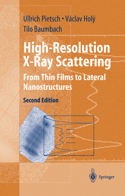 High-Resolution X-Ray Scattering - Ullrich Pietsch, Vaclav Holy, Tilo Baumbach