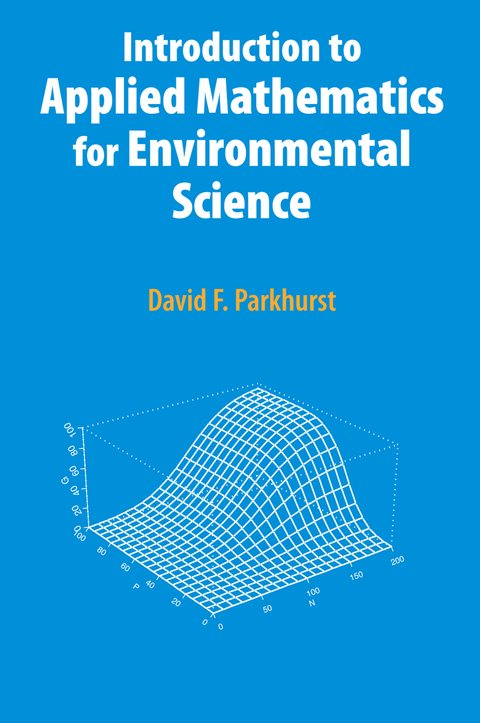 Introduction to Applied Mathematics for Environmental Science - David F. Parkhurst