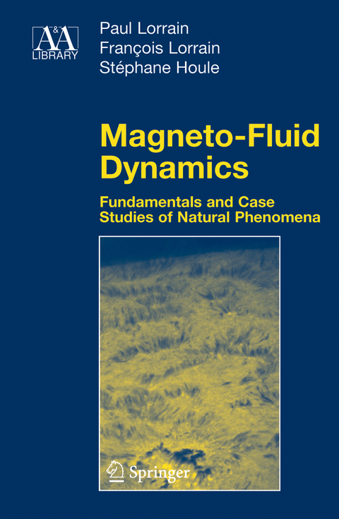 Magneto-Fluid Dynamics - Paul Lorrain, Francois Lorrain, Stephane Houle