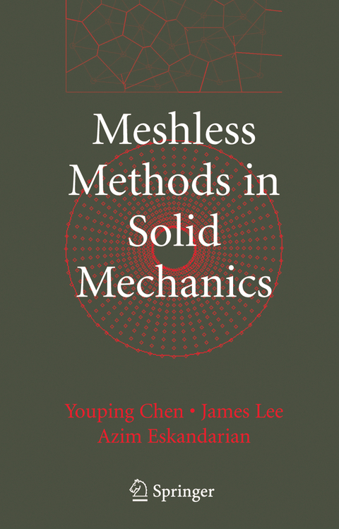 Meshless Methods in Solid Mechanics - Youping Chen, James Lee, Azim Eskandarian