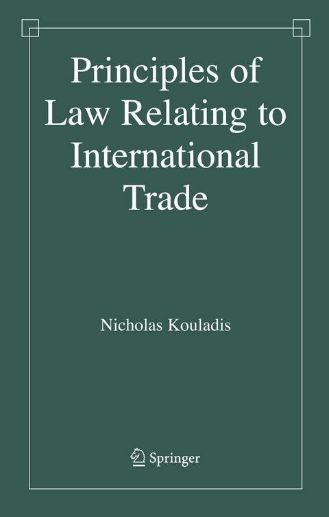 Principles of Law Relating to International Trade - Nicholas Kouladis