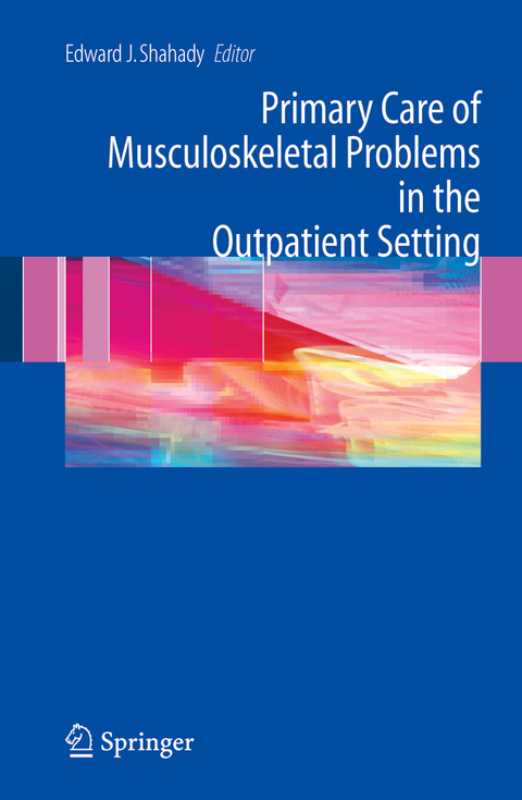 Primary Care of Musculoskeletal Problems in the Outpatient Setting - 