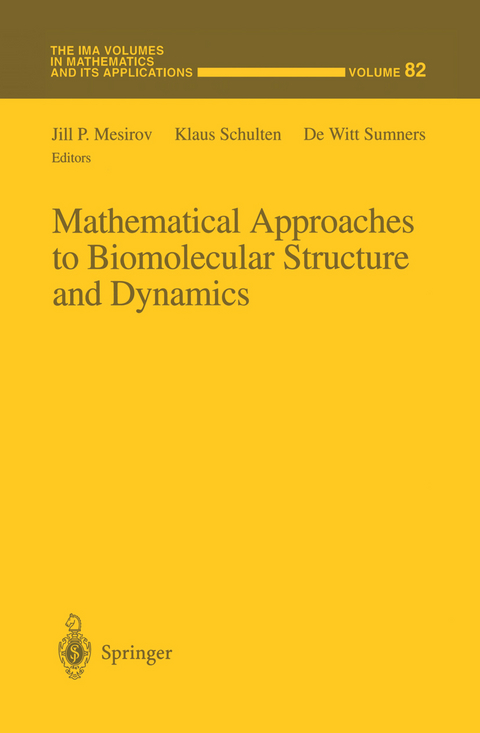 Mathematical Approaches to Biomolecular Structure and Dynamics - 