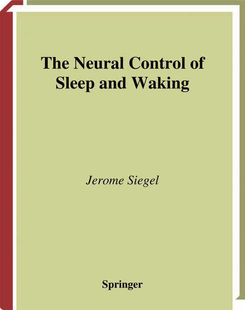 The Neural Control of Sleep and Waking - Jerome Siegel