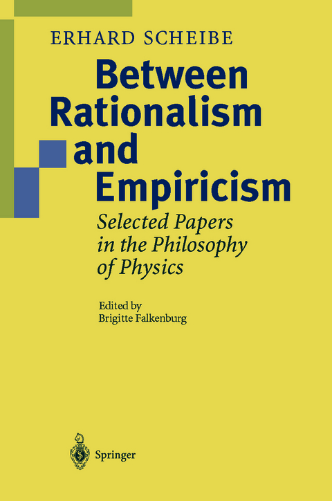 Between Rationalism and Empiricism - Erhard Scheibe