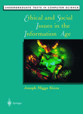 Ethical and Social Issues in the Information Age - J. Kizza