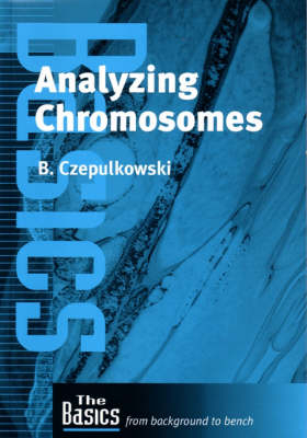 Analyzing Chromosomes - Barbara Czepulkowski, B H Czepulkowski