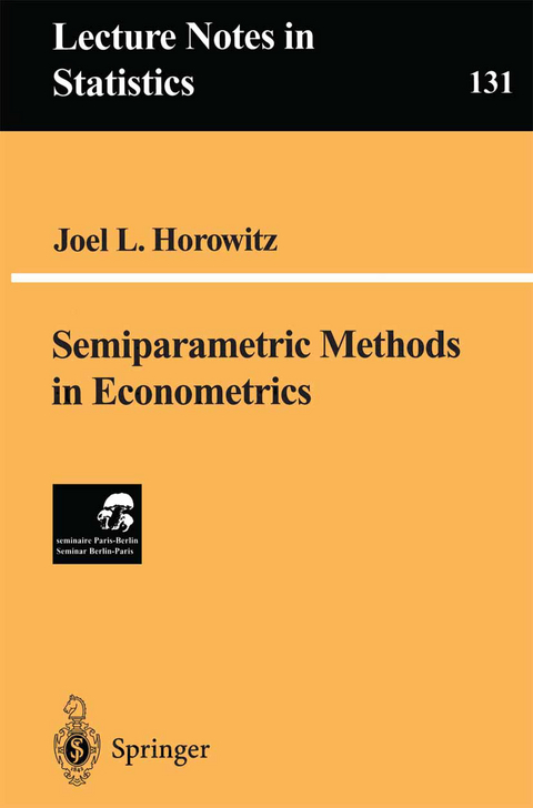 Semiparametric Methods in Econometrics - Joel L. Horowitz