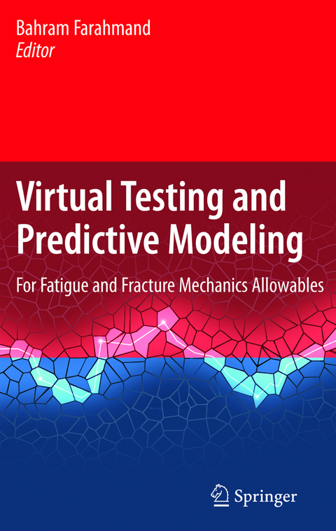 Virtual Testing and Predictive Modeling - 