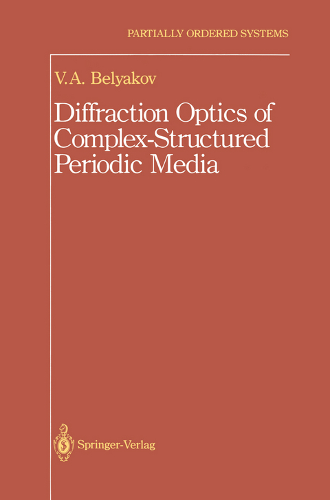 Diffraction Optics of Complex-Structured Periodic Media - Vladimir Vladimir I.