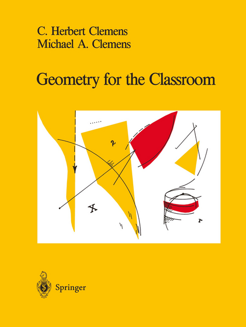 Geometry for the Classroom - C.Herbert Clemens, Michael A. Clemens