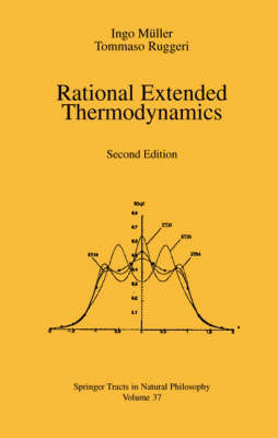 Rational Extended Thermodynamics - Tommaso Ruggeri, Ingo Mueller