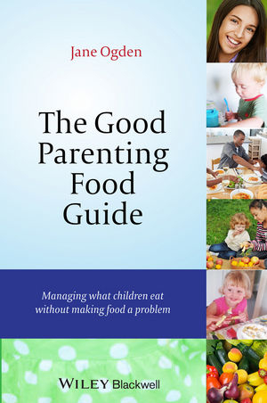 The Good Parenting Food Guide - Jane Ogden