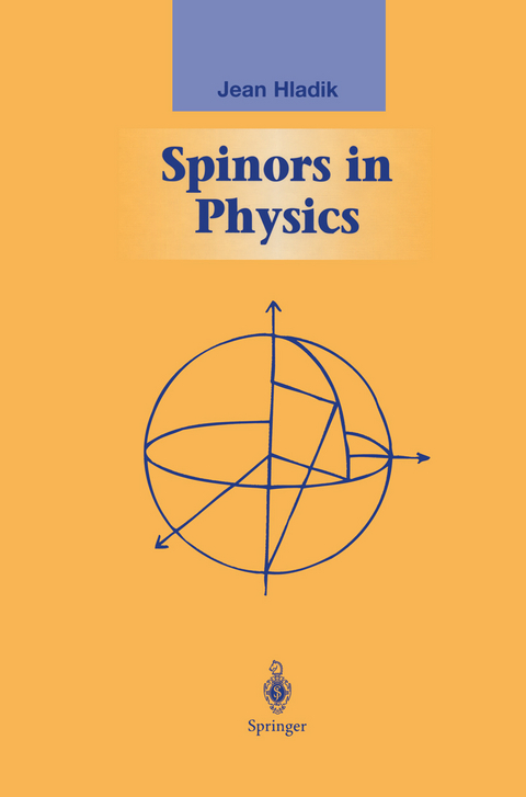 Spinors in Physics - Jean Hladik