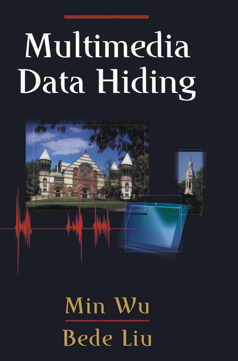 Multimedia Data Hiding - Min Wu, Bede Liu