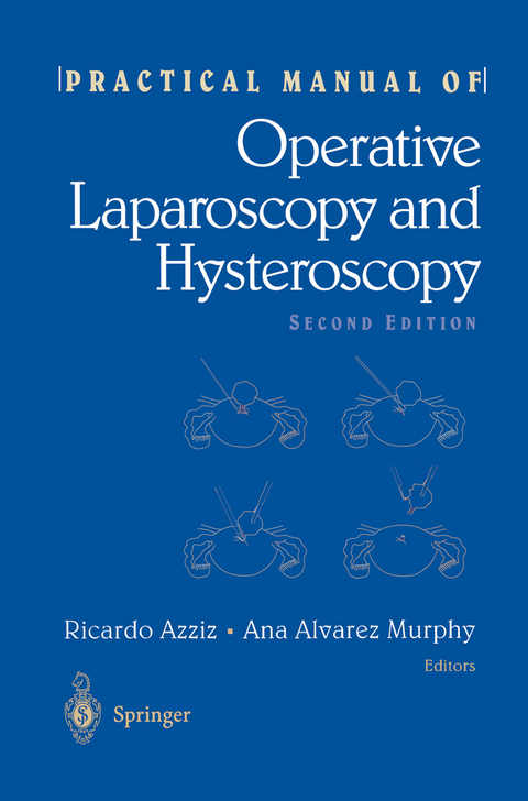 Practical Manual of Operative Laparoscopy and Hysteroscopy - 