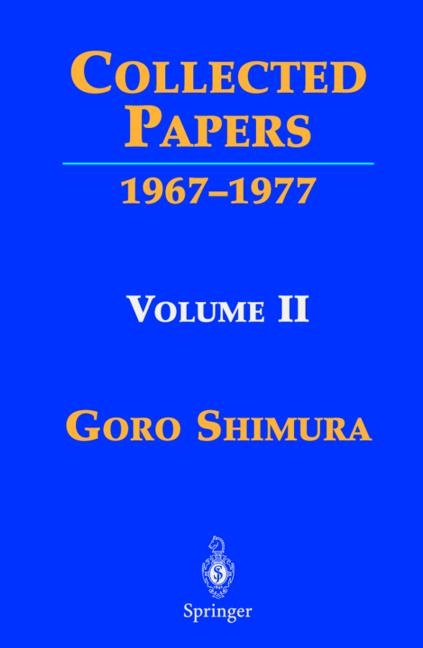 Collected Papers II - Goro Shimura