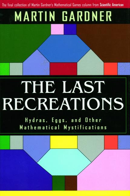 The Last Recreations - Martin Gardner