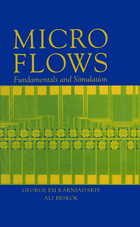 Microflows - George Karniadakis, Ali Beskok, Narayan Aluru