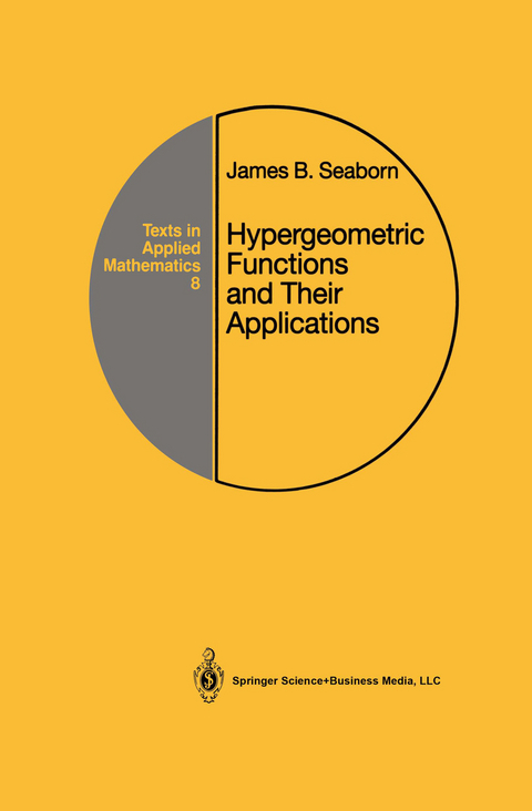 Hypergeometric Functions and Their Applications - James B. Seaborn