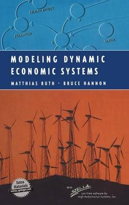Modeling Dynamic Economic Systems - Matthias Ruth, Bruce Hannon