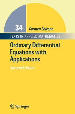 Ordinary Differential Equations with Applications - Carmen Chicone