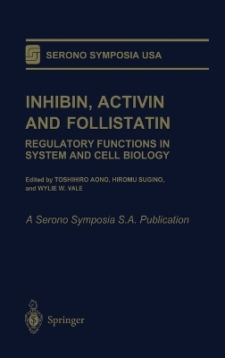 Inhibin, Activin and Follistatin - 